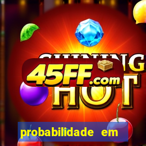 probabilidade em jogos de azar
